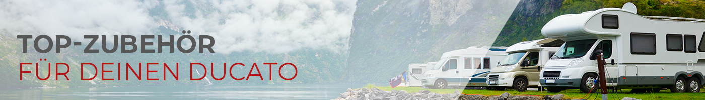 Zubehör für deinen Ducato 250