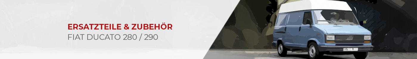 Ersatzteile & Zubehör für deinen Ducato 280 & 290